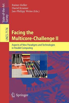 预订Facing the Multicore-Challenge II: Aspects of Ne