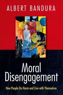 预订moral disengagement: how people do harm and live with