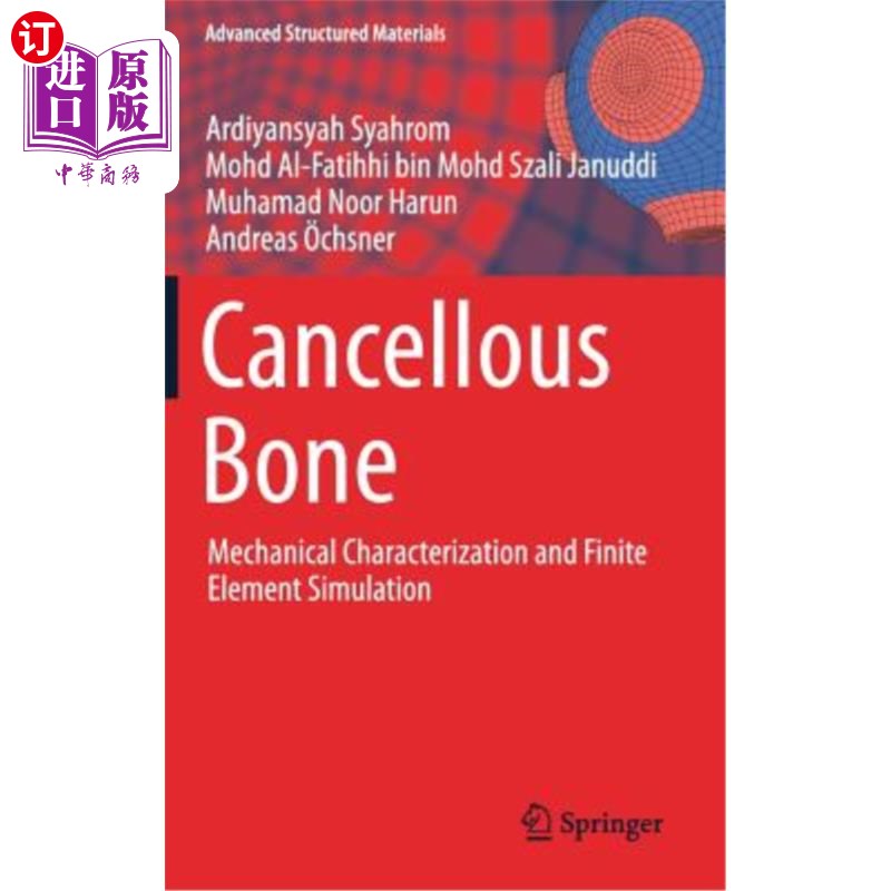 海外直订cancellous bone: mechanical characterization and finite