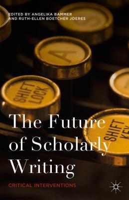 预订 高被引the future of scholarly writing: critical in