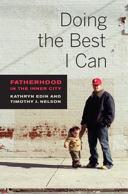 预订doing the best i can: fatherhood in the inner city