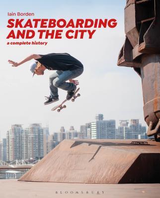 预订skateboarding and the city: a complete history