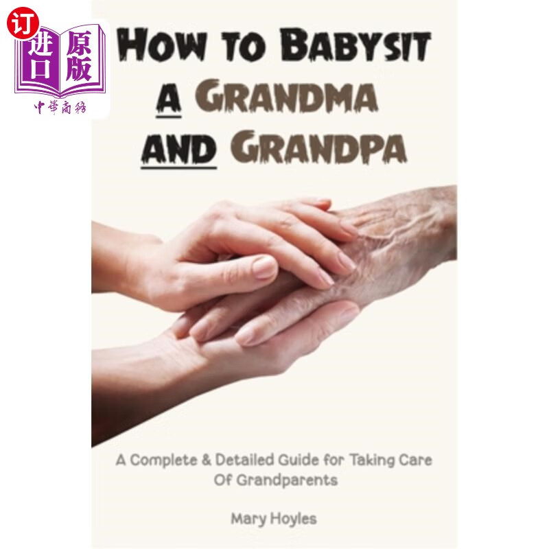 海外直订how to babysit a grandma and grandpa: a complete &