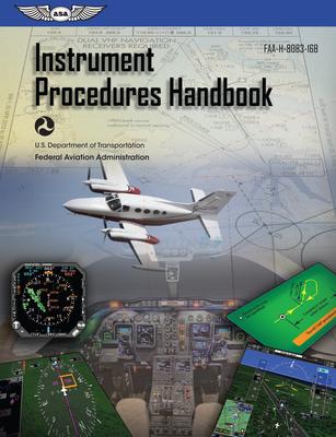 预订Instrument Procedures Handbook: Faa-H-8083-16b (