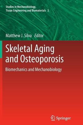 预订Skeletal Aging and Osteoporosis: Biomechanics an