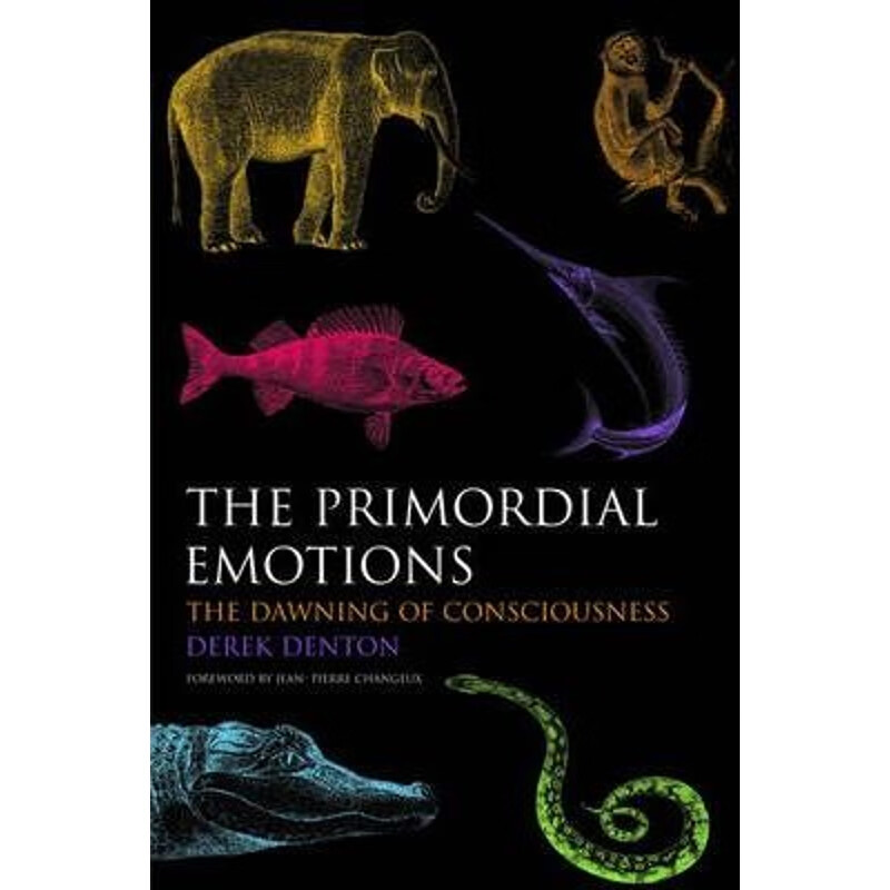 预订the primordial emotions:the dawning of consciousness