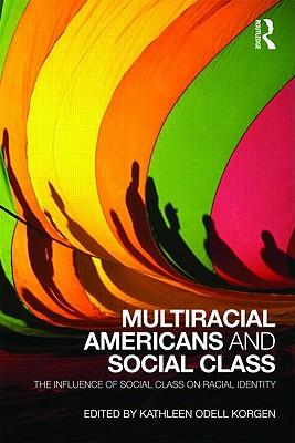 预订multiracial americans and social class: the influence of