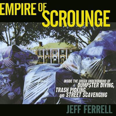 预订empire of scrounge: inside the urban underground of dumpster
