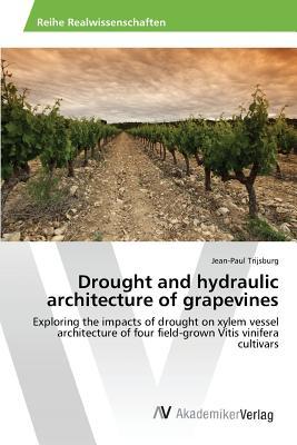 预订 Drought and Hydraulic Architecture of Grapevine