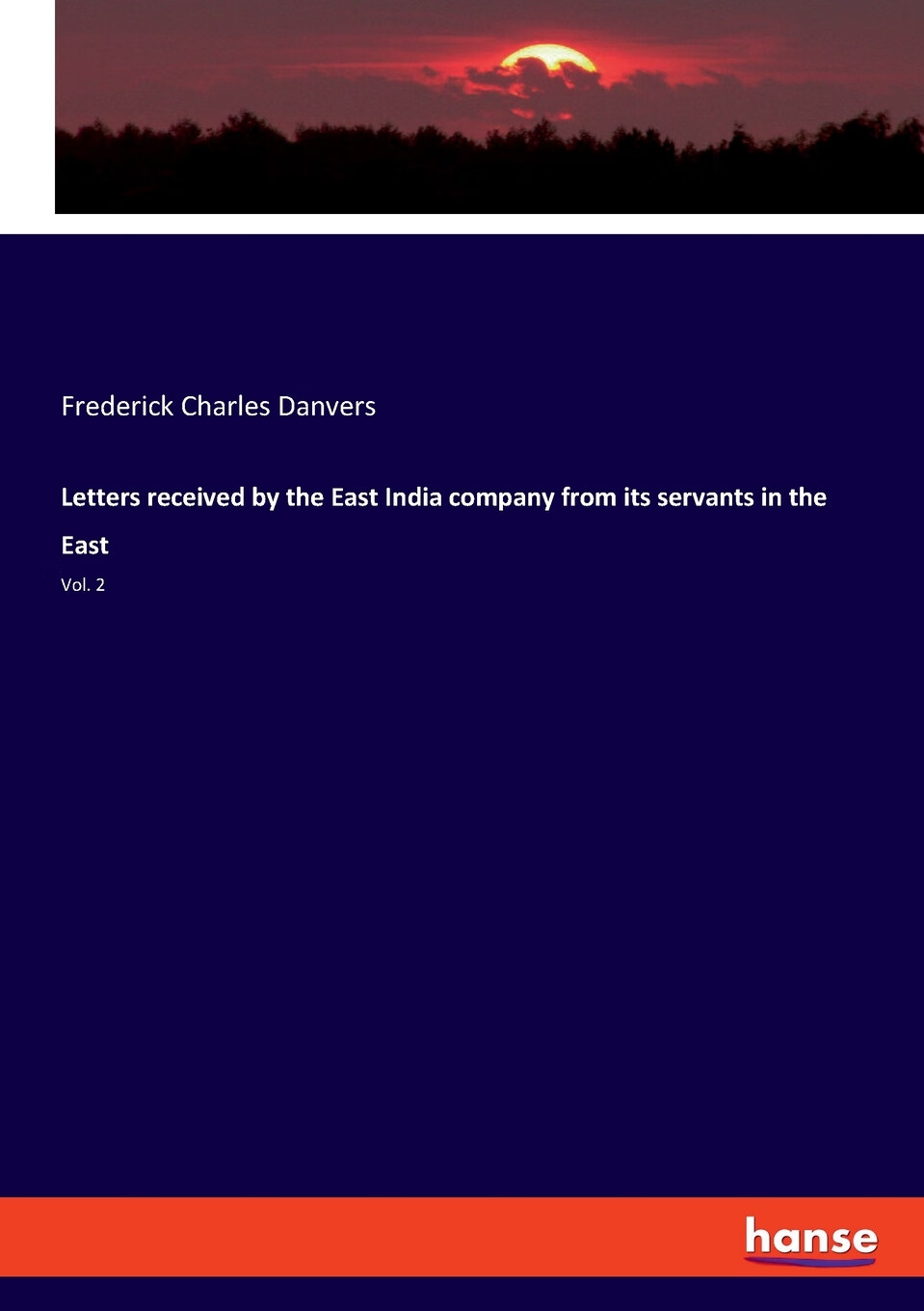 【预售 按需印刷】letters received by the east india company from