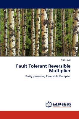 shade tolerant, 预订 fault tolerant reversible multiplier
