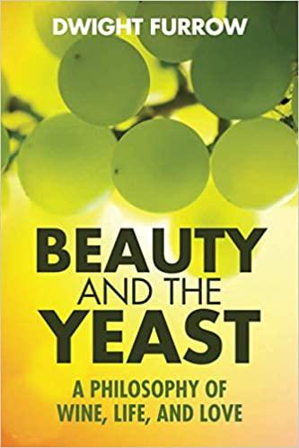 预订beauty and the yeast: a philosophy of wine, life, and love