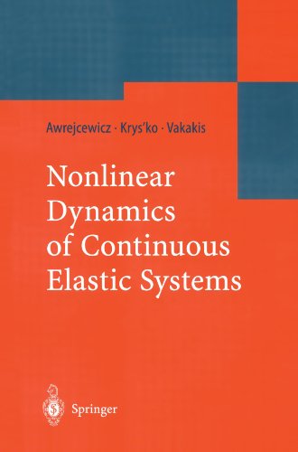预订 nonlinear dynamics of continuous elastic systems