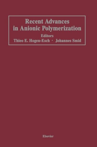 预订 recent advances in anionic polymerization