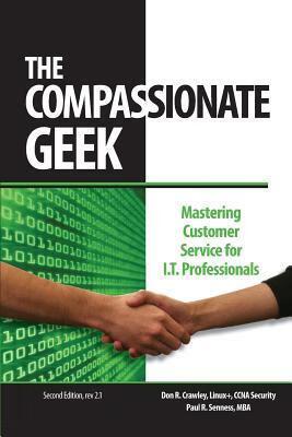 预订the compassionate geek: mastering customer service for it