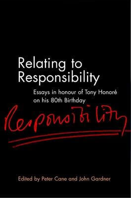 预订 relating to responsibility: essays in honour of tony honore