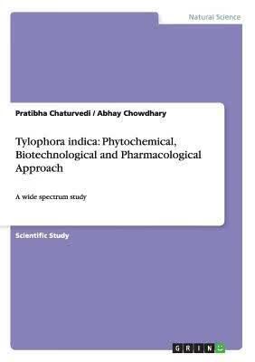 预订 Tylophora Indica: Phytochemical, Biotechnologic