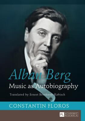预订alban berg: music as autobiography. translated b