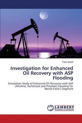 预订Investigation for Enhanced Oil Recovery with ASP