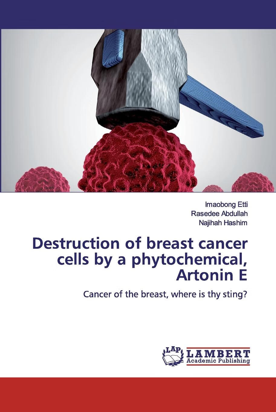 【2周达】预售 按需印刷 destruction of breast cancer cells by a