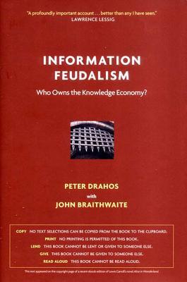 预订 information feudalism: who owns the knowledge economy?