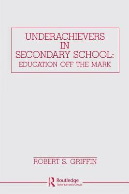 预订 underachievers in secondary schools: education off the mark