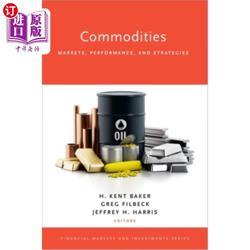 海外直订commodities: markets, performance, and strategies 商品