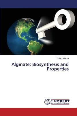 预订Alginate: Biosynthesis and Properties