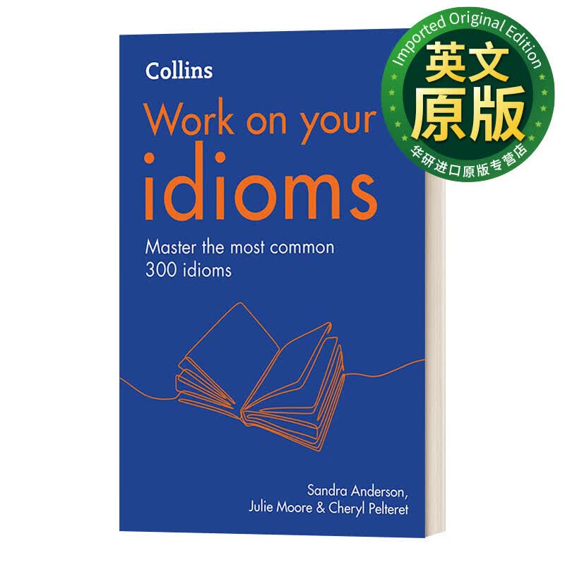 Work on your Idioms Second edition 习惯用语练习册 第二版 英文原版 英文版
