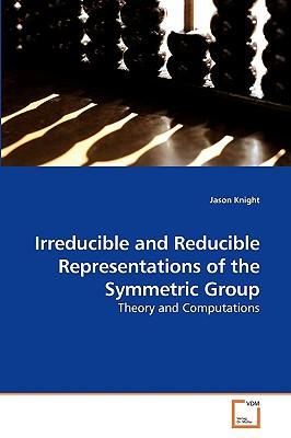 预订Irreducible and Reducible Representations of the