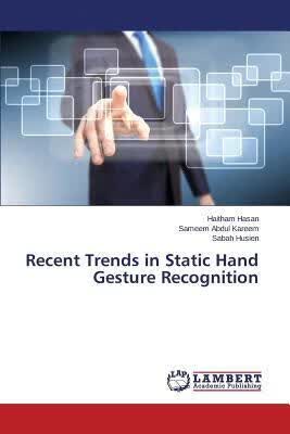 预订Recent Trends in Static Hand Gesture Recognition