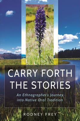 预订carry forth the stories: an ethnographers journ