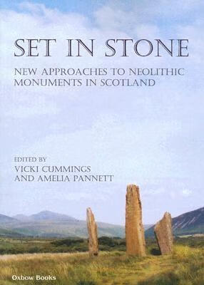 预订set in stone: new approaches to neolithic monuments in