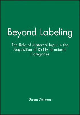 预订beyond labeling: the role of maternal input in the