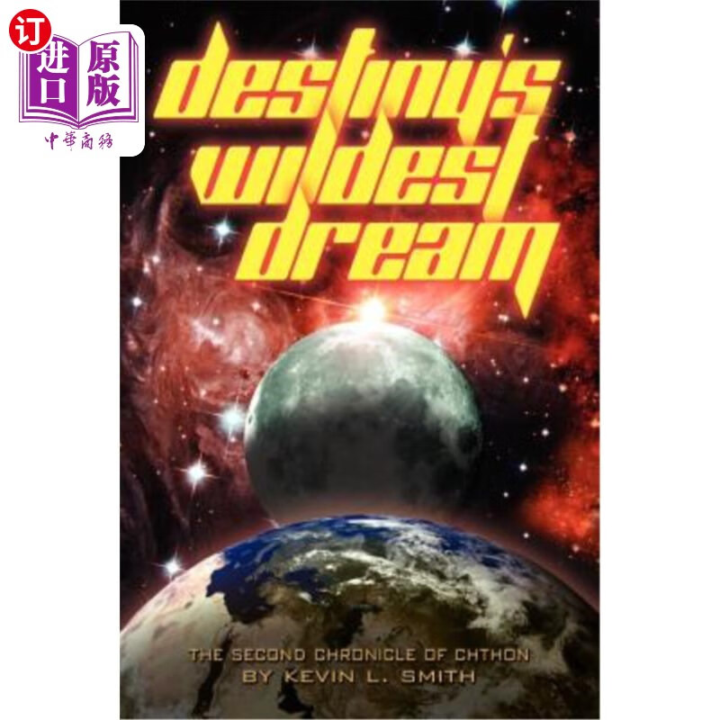 海外直订destinys wildest dream: the second chronicle of chthon