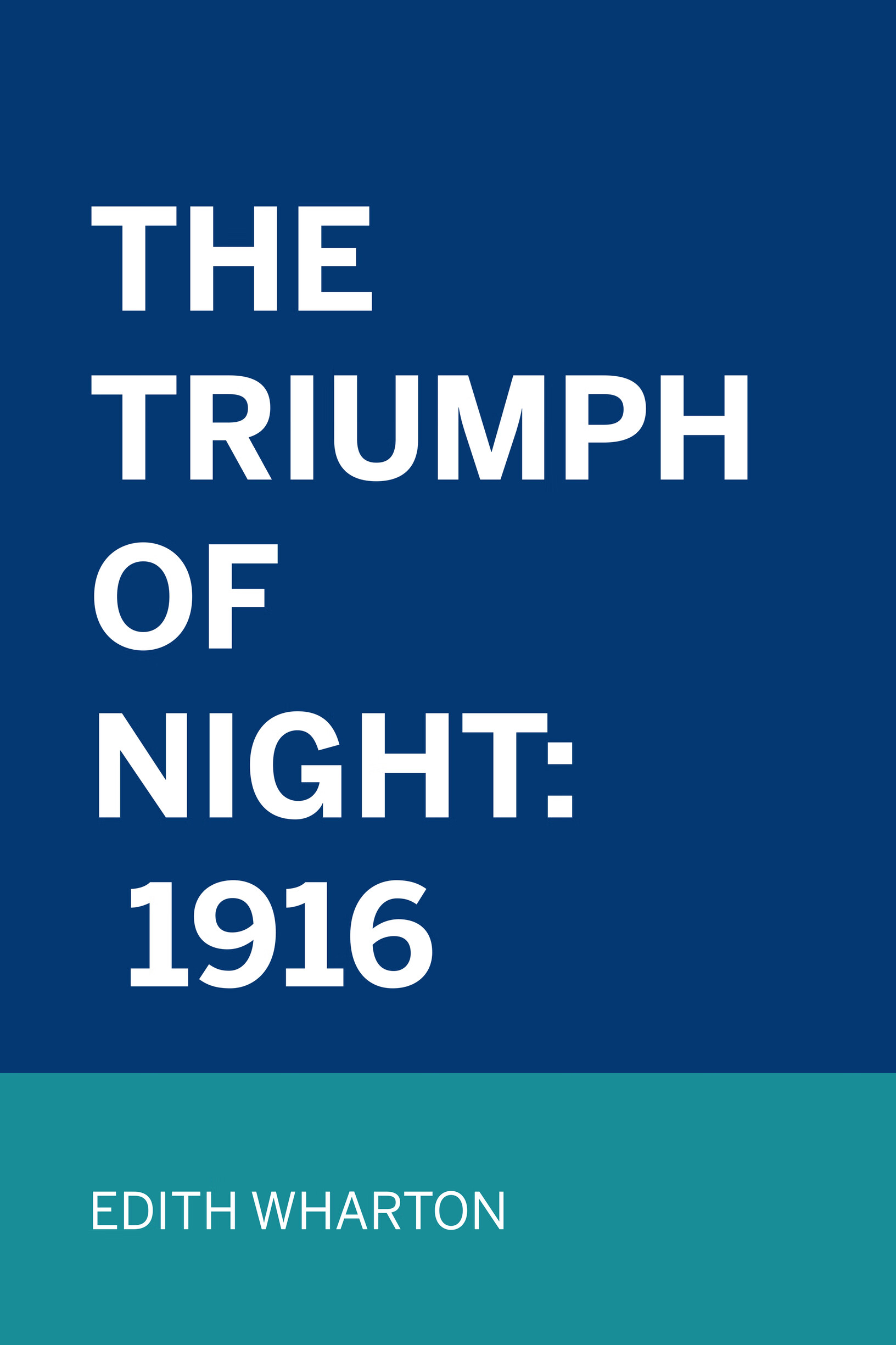 the triumph of night: 1916