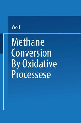 预订Methane Conversion by Oxidative Processes: Funda