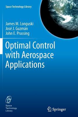 预订 高被引Optimal Control with Aerospace Applications
