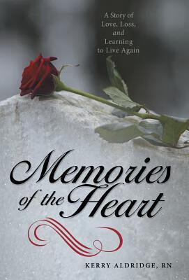预订memories of the heart: a story of love, loss, an