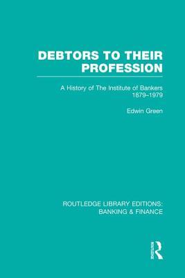 预订 debtors to their profession (rle banking & fina