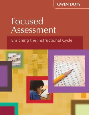 预订 focused assessment: enriching the instructional cycle