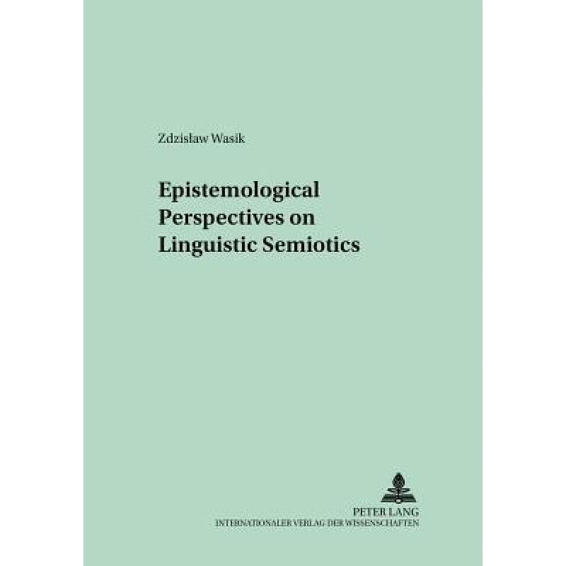 【4周达】epistemological perspectives on linguistic semiotics