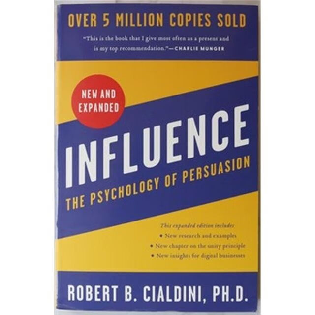 Influence: The Psychology of Persuasion (, New and Expanded