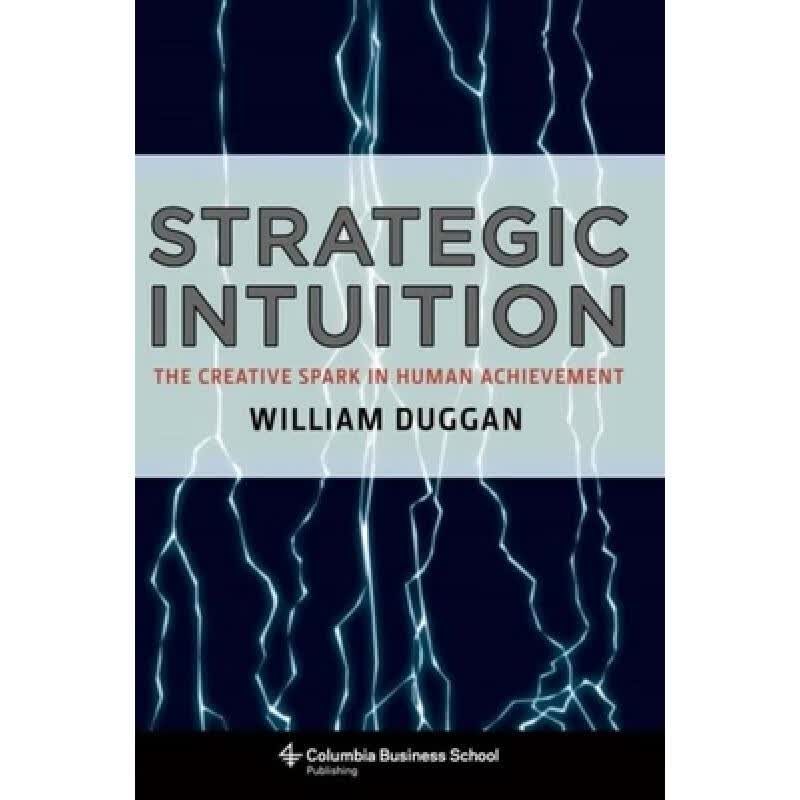 预订 Strategic Intuition: The Creative Spark in H...