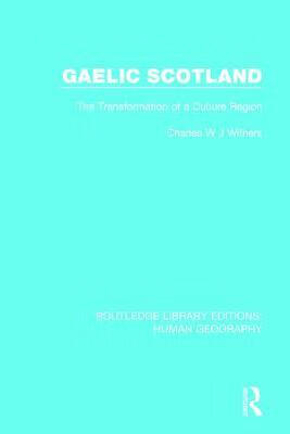预订gaelic scotland: the transformation of a culture