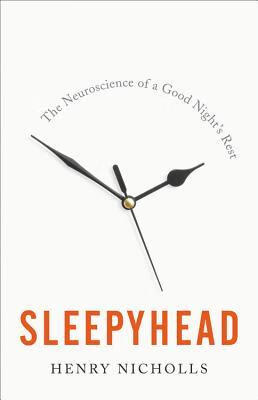 预订 sleepyhead: the neuroscience of a good nights