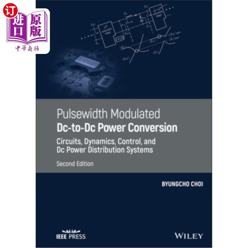 海外直订pulsewidth modulated dc-to-dc power conversion: circuits