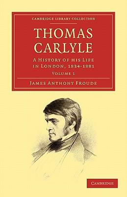 预订 thomas carlyle: a history of his life in london
