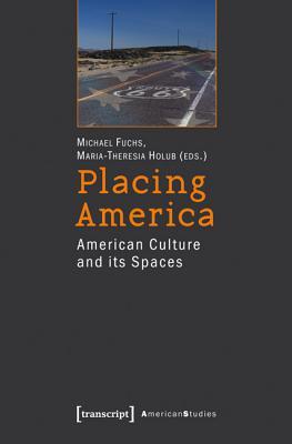 预订placing america: american culture and its spaces
