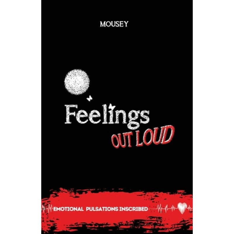 【4周达】feelings out loud: "emotional pulsations inscribed"